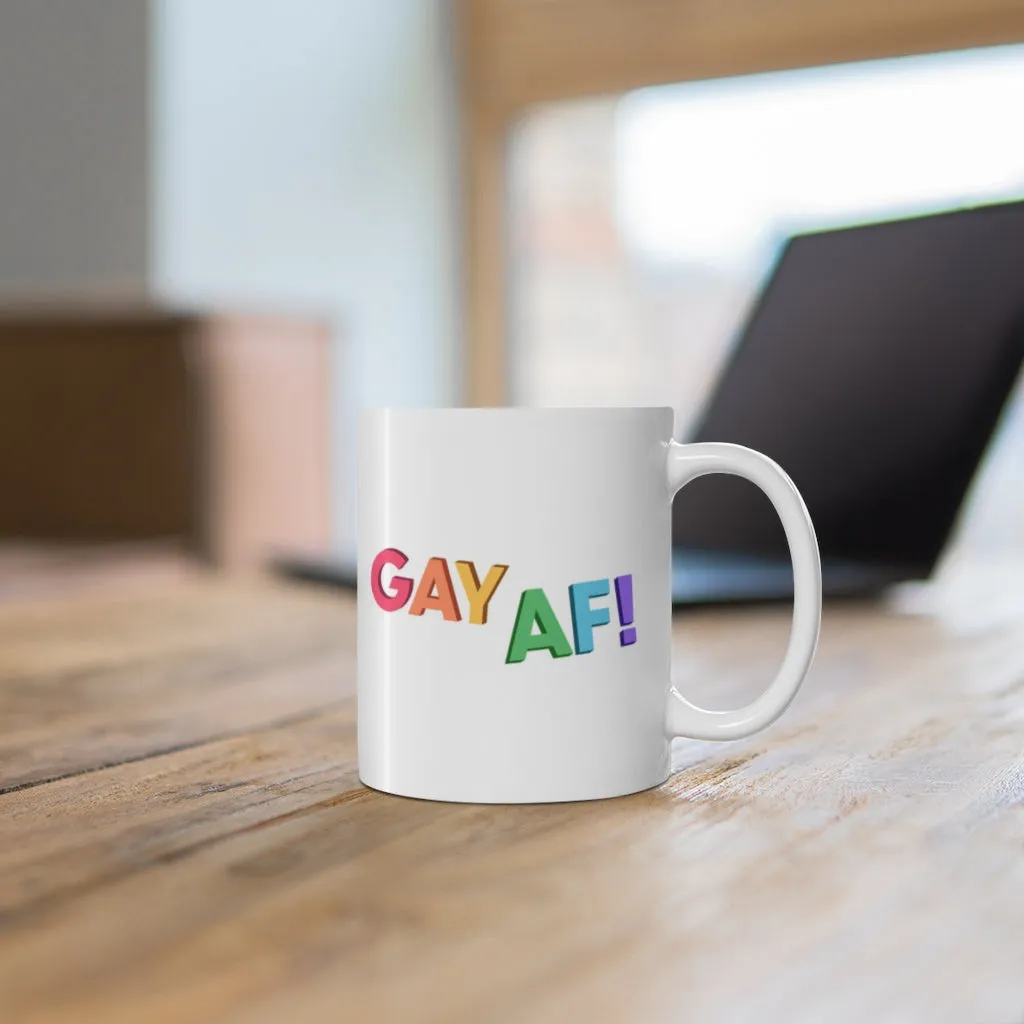 Gay AF! Mug